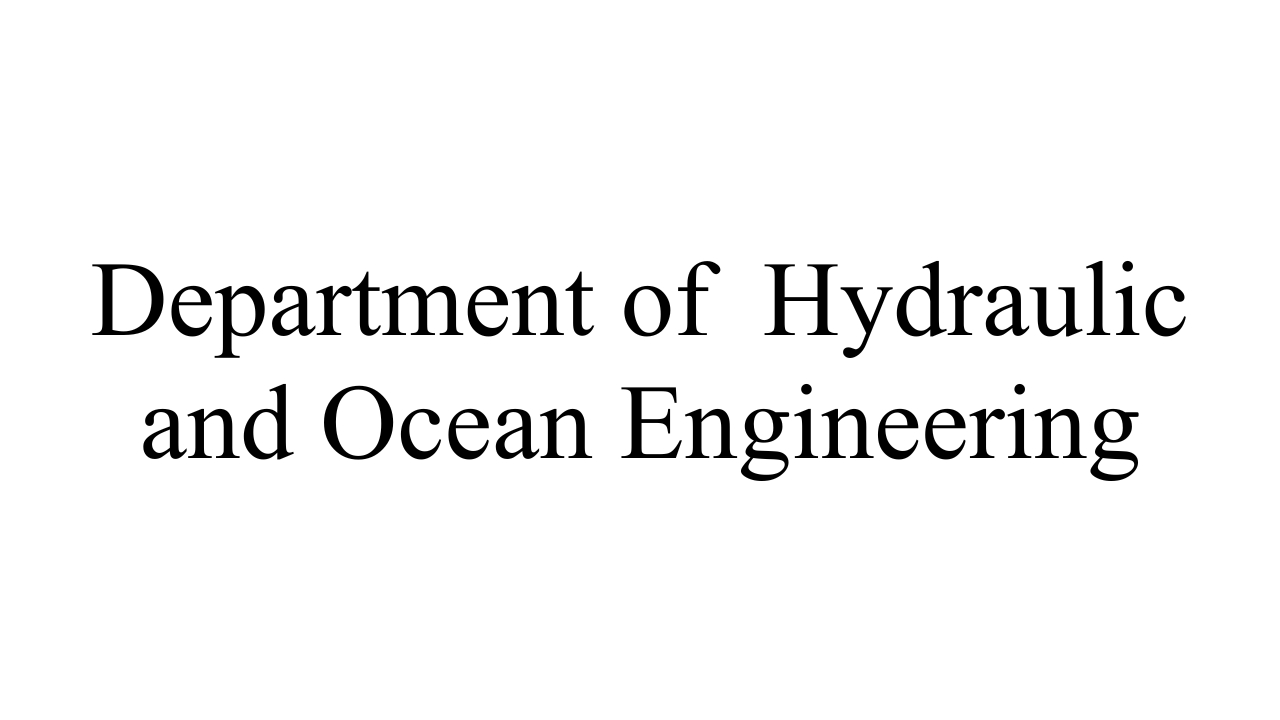Department of Hydraulic and Ocean Engineering